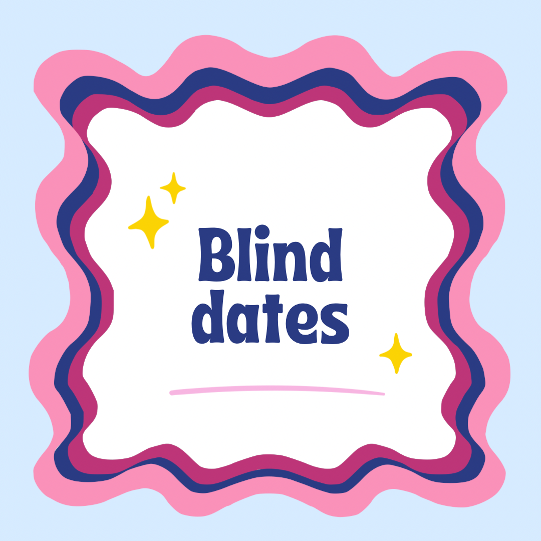 Blind dates
